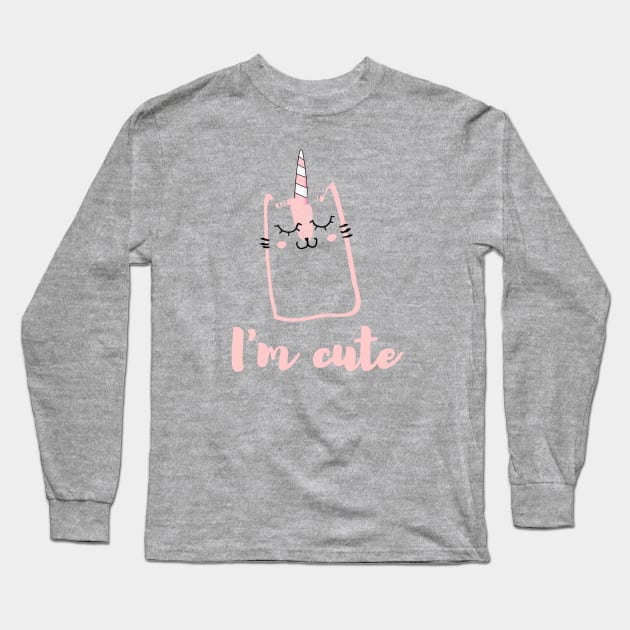 I'm cute - unicorn cat Long Sleeve T-Shirt by maggzstyle